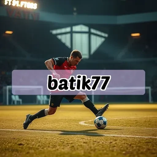 batik77: Pilihan Utama Game Aksi Online di Indonesia